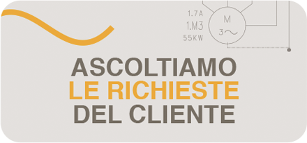 Ascoltiamo le richieste del cliente